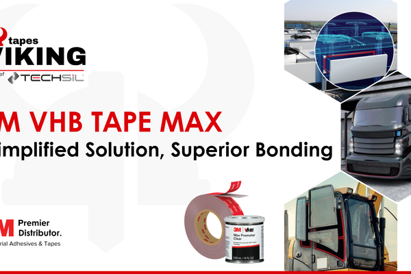 3M VHB Tape Max; Simplified Solution, Superior Bonding